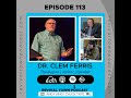CLEM FERRIS on REVIVAL TOWN PODCAST
