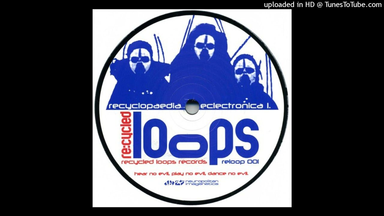 Recycled Loops - Untiled (A2) (Hear No Evil, Play No Evil, Dance No Evil)