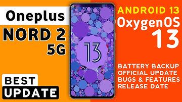 Oneplus Nord 2 5G OxygenOS 13 Best Update for Battery | Nord 2 New Update Android 13 #oneplusnord2