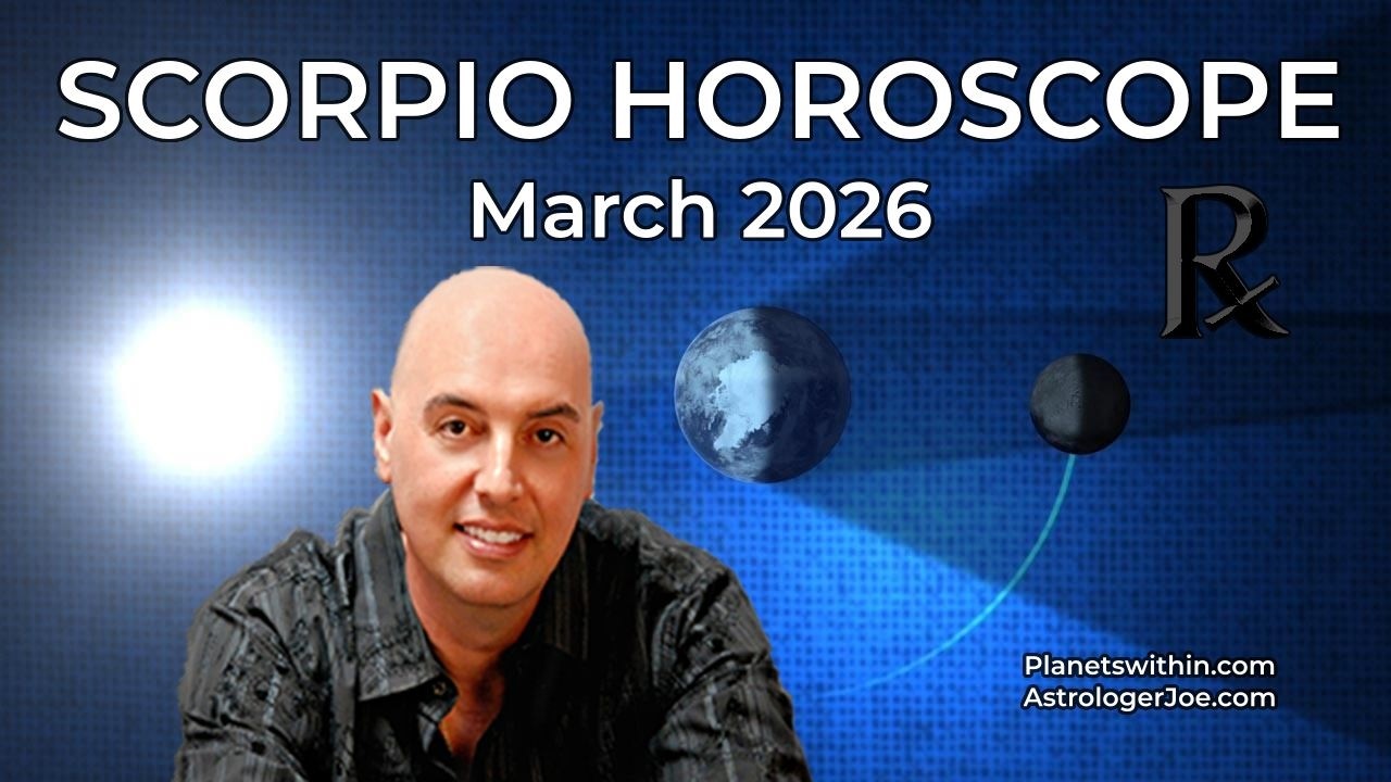 Гороскоп для Скорпиона на март 2026 года - Астролог Джозеф П. Энтони