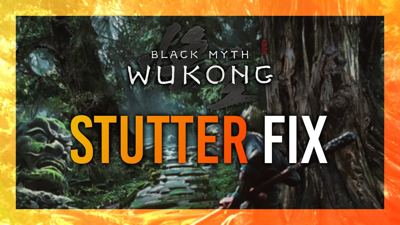 Fix Stutter | Black Myth: Wukong | Mod/Optimization Guide thumbnail