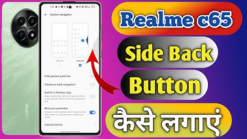 realme c65 back button settings, realme c65 side back, realme c65 me side back kaise kare