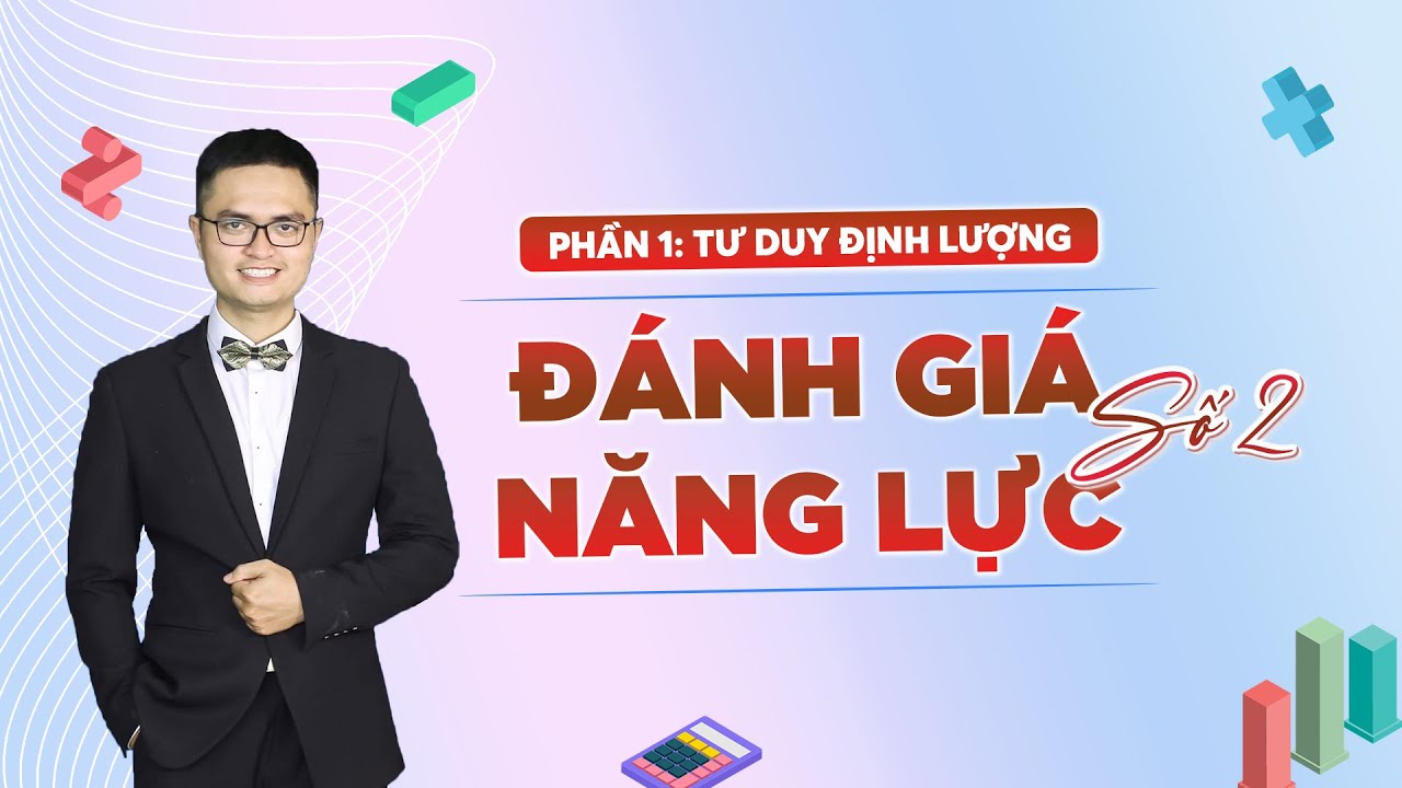 Chữa đề thi thử ĐGNL HSA lần 2 - Phần tư duy định lượng