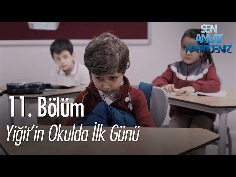 Yiğit'in okulda ilk günü - Sen Anlat Karadeniz 11. Bölüm
