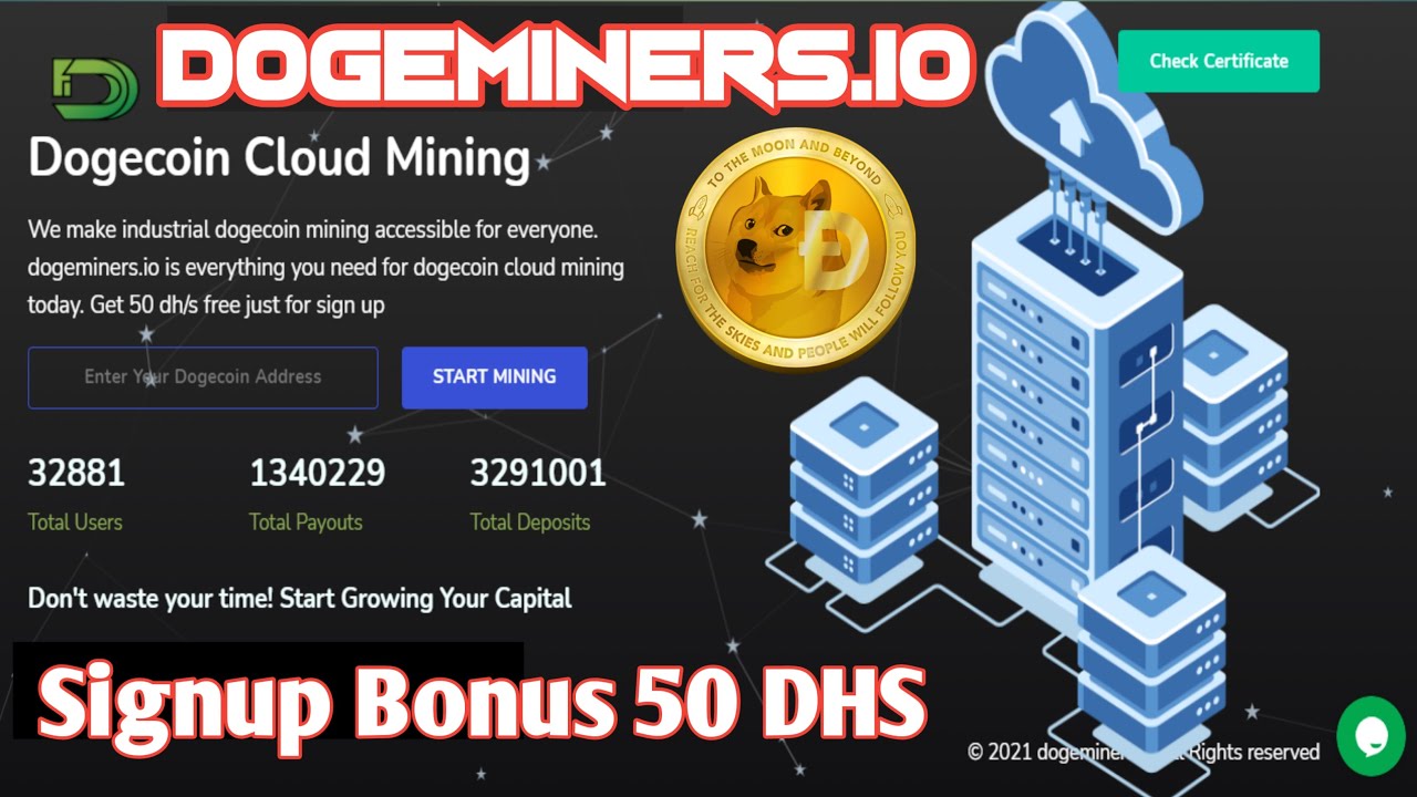 DOGEMINERS.IO || Signup Bonus 50 DHS || New Free Mining Site 2021 || Bits Online