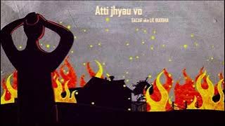Atti Jhyau Vo / SACAR LIL BUDDHA