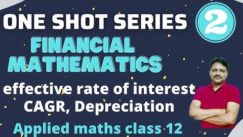 Term 2 One Shot Series Part 2 | Financial Mathematics - 2 | Applied Maths Class 12 | Gaur Classes