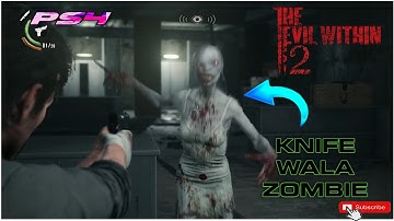 KNIFE WALA ZOMBIE THE EVIL WITHIN 2 PS4 GAMEPLAY