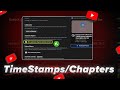 How to Add Timestamps in YouTube Videos (Boost Views &amp; Retention)