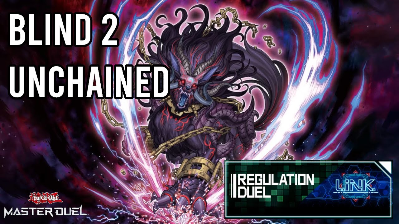 Unchained Blind 2nd (Link Festival) - YGOPRODeck