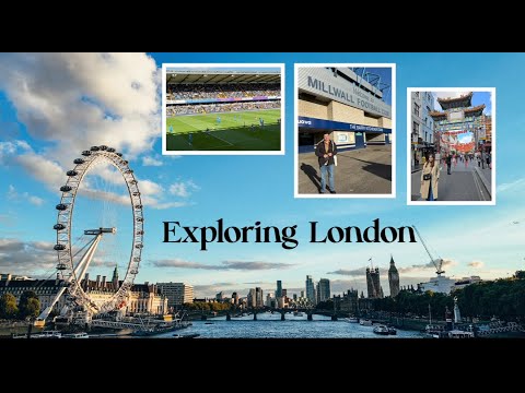 London Trip Day 2 || Chinatown || Millwall vs Preston Live || London Eye ||Big Ben