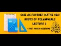Roots of Polynomials Lecture 3 | CAIE AS Level Further Maths Paper 1 9231