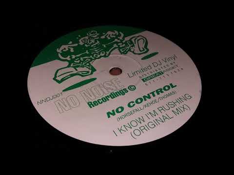 No Control — No Control - I Know I'm Rushing (Club Mix)