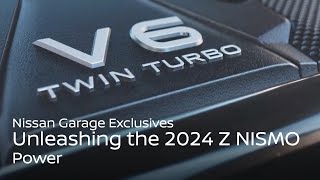 2024 Z NISMO: Power | Nissan Garage Exclusives