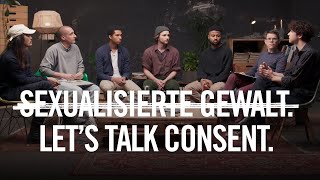 LET'S TALK ABOUT CONSENT! Männer engagieren sich für die «Nur Ja heisst Ja»-Lösung