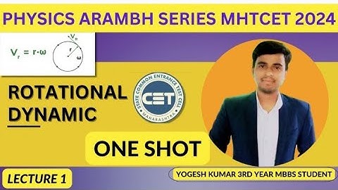 | Rotational Dynamics One Shot MHT CET 2024 Lecture - 1 | Physics Aarambh Series | #mhtcet2024