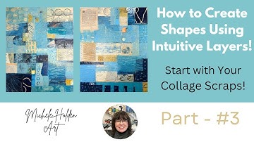 Mixed Media Art   Starting with Collage Scraps   Part #3