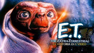 Et El Extraterrestre : La Historia En 1 