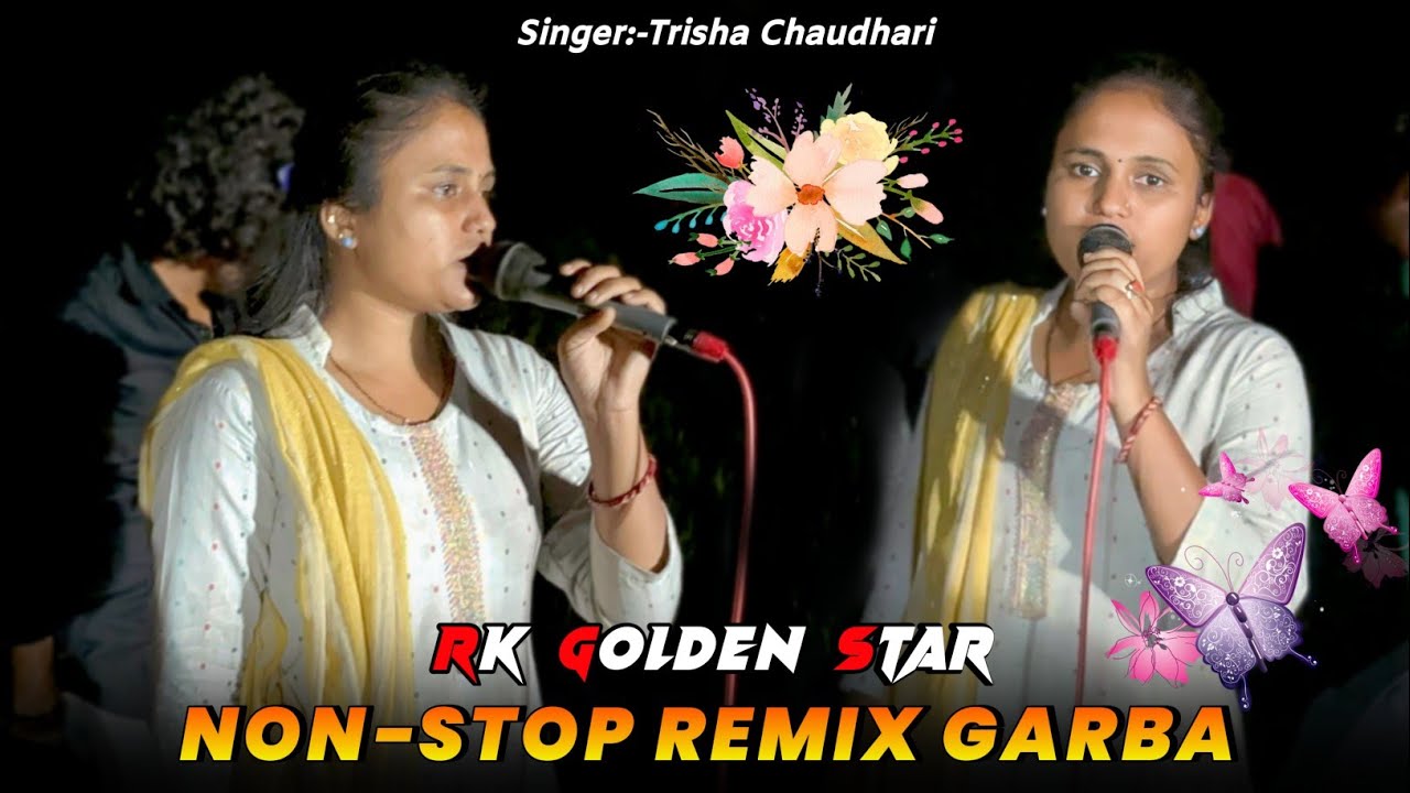 RK GOLDEN STAR 🌟 | NON-STOP REMIX GARBA | Singer:-Trisha Chaudhari | AT.VAJHARDA(SONGHDH)