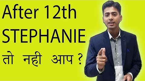 After 12th STEPHANIE तो नहीं आप ? | ARE YOU STEPHENIE AFTER 12th? by Abhishek Kumar Career Coach