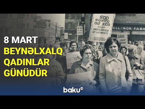 8 Mart – Beynəlxalq Qadınlar Günüdür - BAKU TV