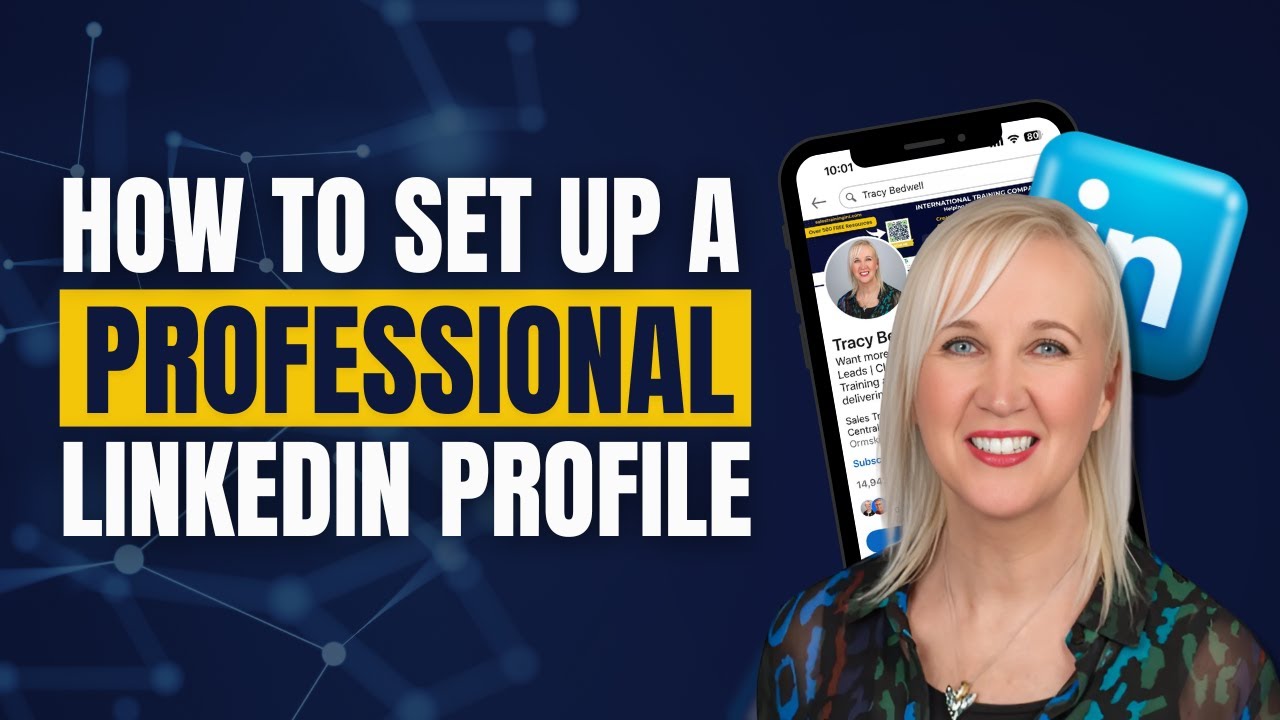 How to Set Up Your LinkedIn Profile | Step by Step Guide - YouTube