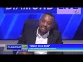 DIAMOND LIVE | 122 DAYS TO GO BEFORE THE GENERAL ELECTIONS