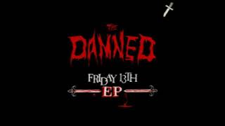 the Damned - Friday 13th EP