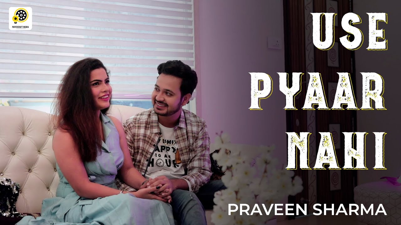 Arjun - Use Pyaar Nahi -Official Music Video | Latest Sad Song 2020 | Papercraft Media