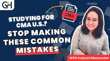 Top 5 Mistakes to Avoid in CMA US Prep | Boost your chance of Success !