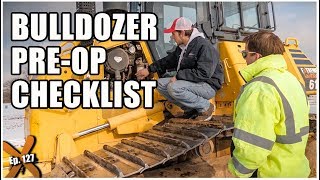 How to do a Bulldozer PreOperation Inspection // Ep. 127