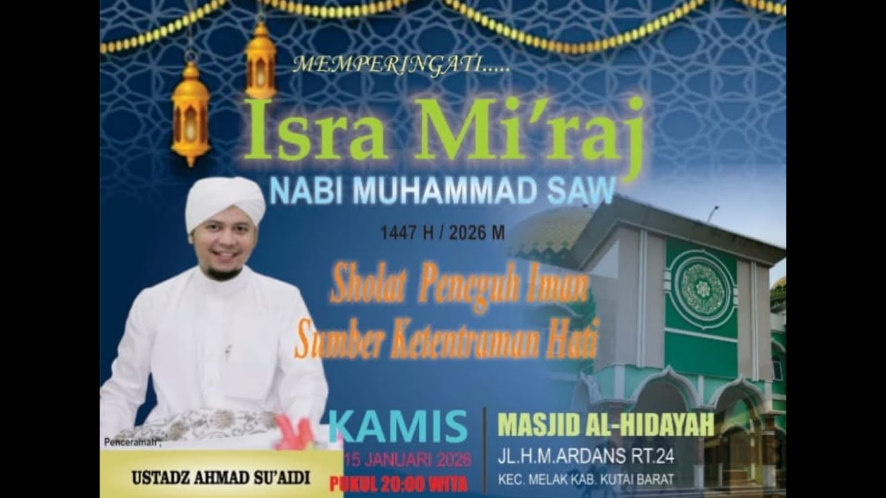 PERINGATAN ISRO MI’RAJ  USTADZ AHMAD SU’ADI | MESJID AL-HIDAYAH |  1447 H/ /15/01/2026 M