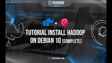 Tutorial Install Hadoop On Debian 10