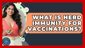 What Is Herd Immunity For Vaccinations? - All About the Immune System