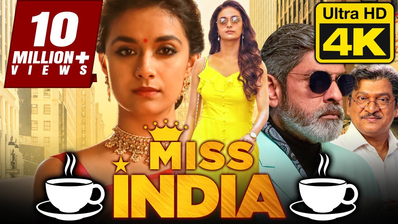 Miss India 4K Ultra HD   2021 New Release Hindi Dubbed Movie  Keerthy Suresh Jagapathi Babu