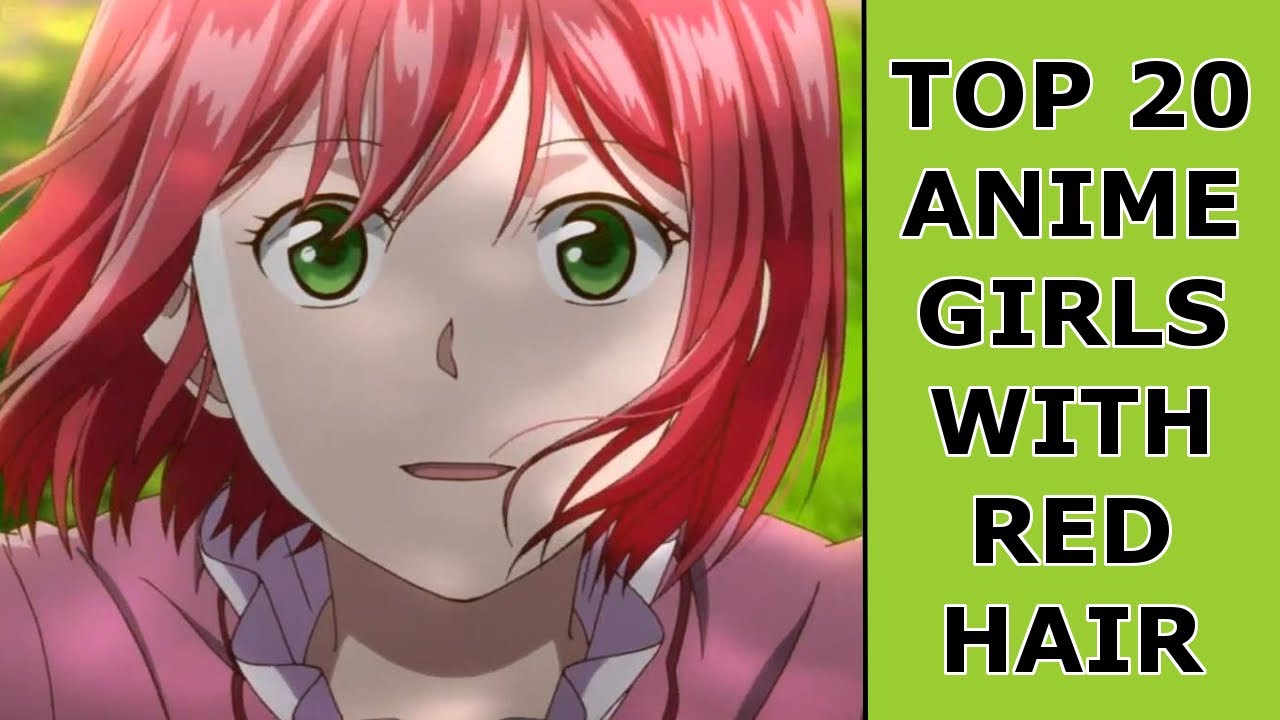 Ranking] Top 20 Anime Girls with Red hair - thptnganamst.edu.vn