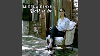 Video thumbnail of "Migena Rinxhi - Boll u bo"