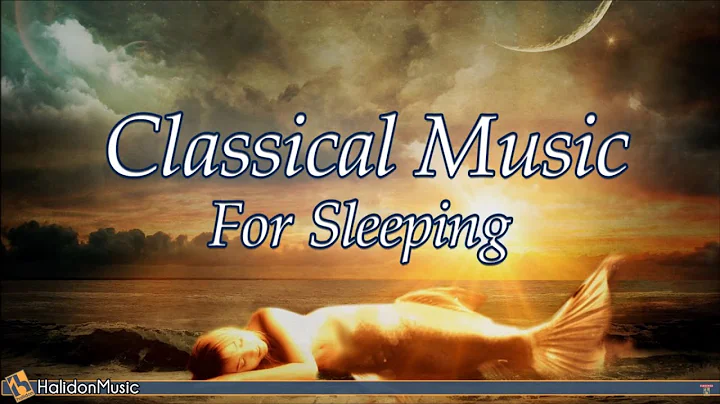 8 HOURS Classical Music for Sleeping: Relaxing Pia...