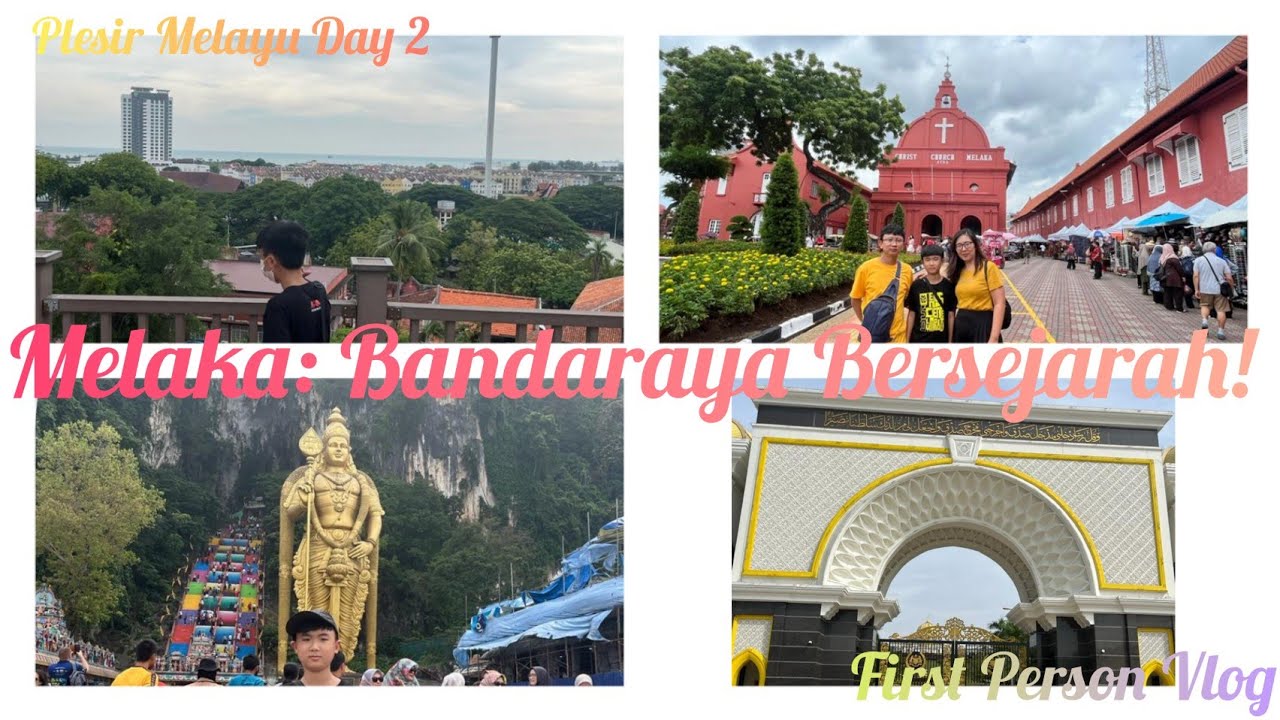 Plesir Plesir Melayu Day 2: Melaka, Bandaraya Bersejarah! - YouTube