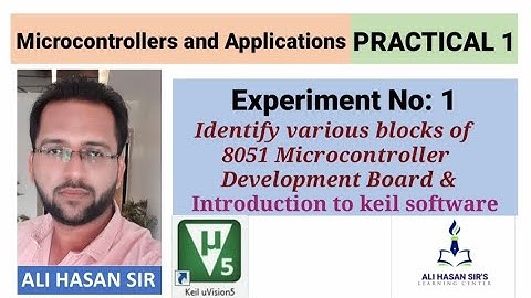 8051 Microcontroller Development Board & Keil software introduction| MAA |Practical 1|Ali Hasan Sir