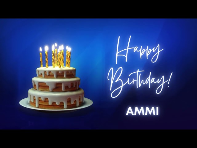 AMMI Happy birthday song | Happy Birthday AMMI | AMMI Happy birthday to You class=