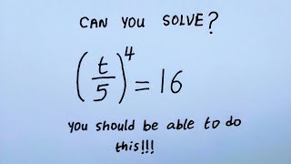 can you solve ? | a very tricky algebra problem | (t/5)^4=16 #math