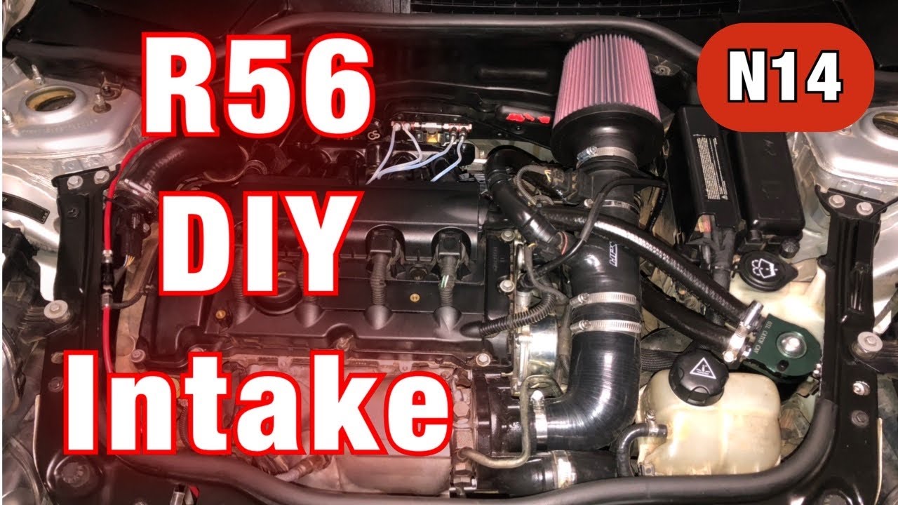 DIY Intake for my R56 Mini Cooper S With an N14 Engine | How To - YouTube