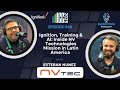 Ignition, Training & AI: Inside NV Technologies Mission in Latin America - Ep. 048