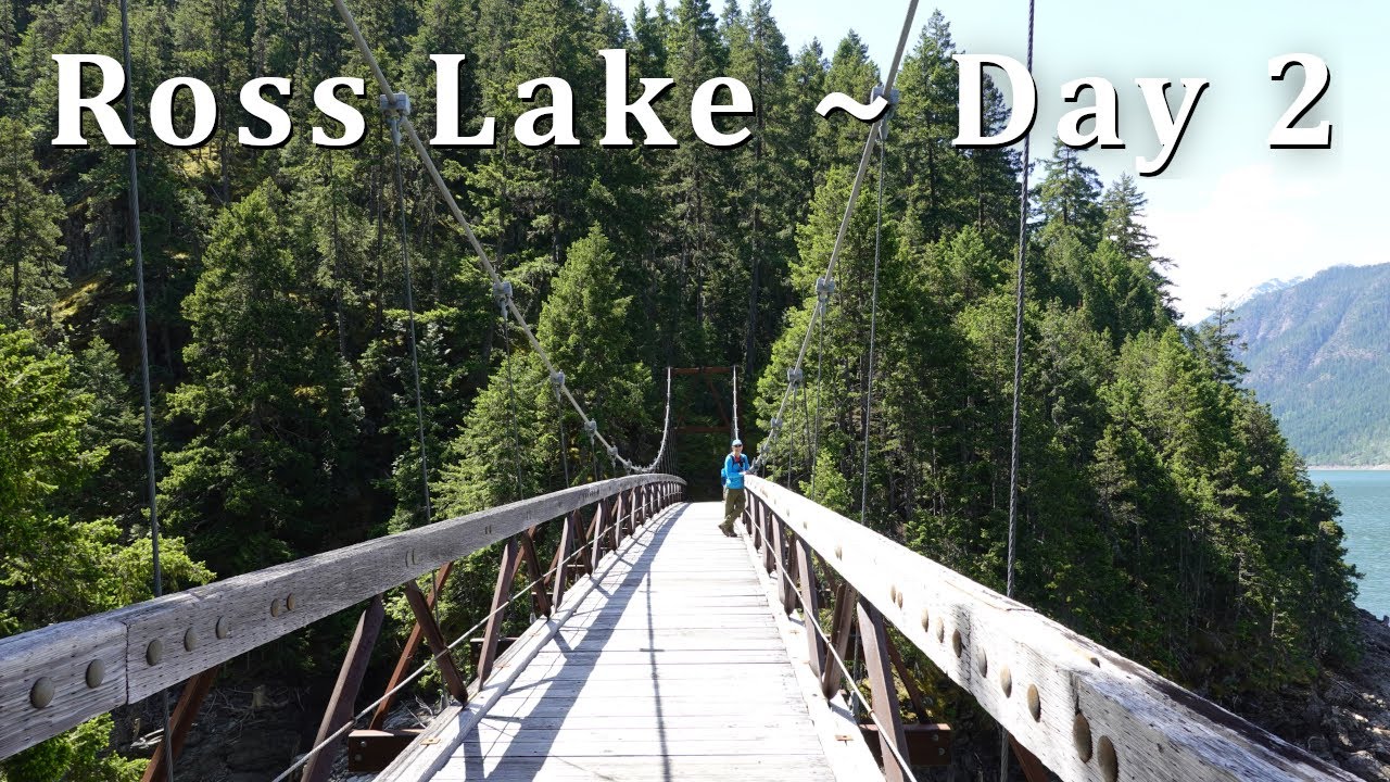 DAY 2: East Bank Ross Lake to Rainbow Point ~ North Cascades (3 day, 2 night backpacking trip)