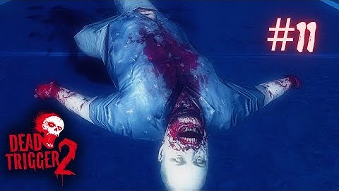 DEAD TRIGGER 2 Android Walkthrough - Part - 11