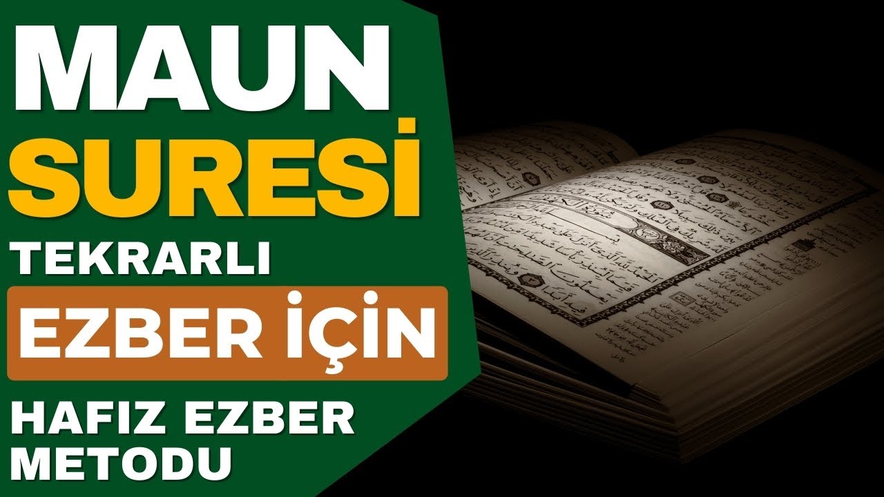 Maun Suresi Ezber İçin Her Ayet 10 Tekrarlı - Hafız Ezber Metodu