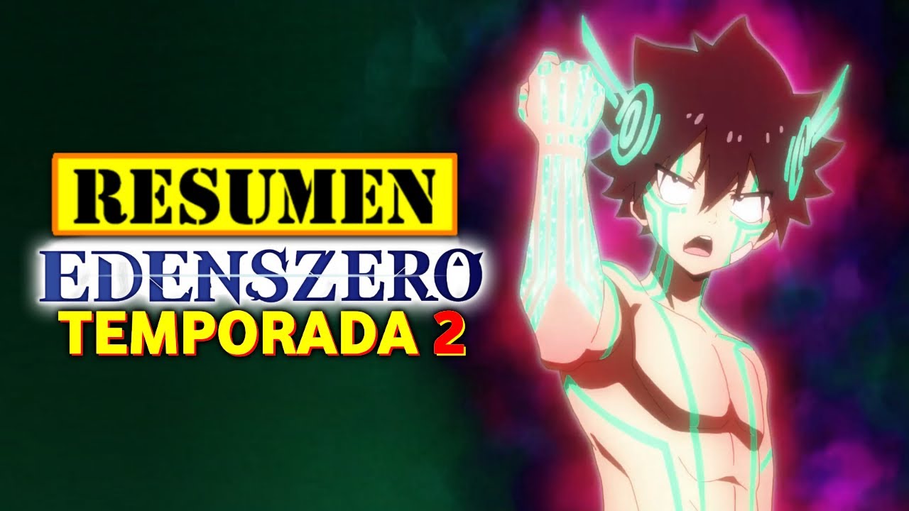 🔺 Edens Zero TEMPORADA 2, RESUMEN ANIME en 14 Minutos