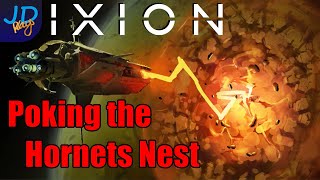 Poking the Hornets Nest🚀 IXION Ep22 🚀 - New Player Guide, Tutorial, Walkthrough