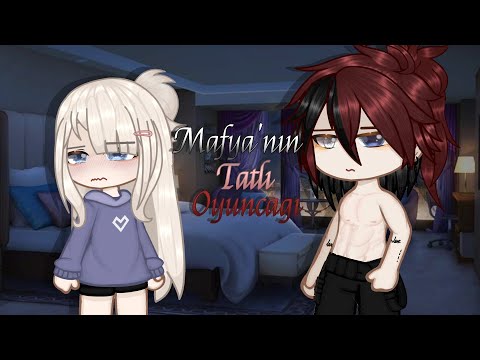 Mafya'nın Tatlı Oyuncağı~ // Gacha Nox-Life Türkçe // OG // Gcmm // Part-1 // Blazes☆